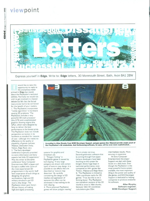 "...the Playstation is the most powerful home system available..." Allan Murphy, SCEE Developer Support, "Viewpoint, Letters," Edge, August 1995, 18.